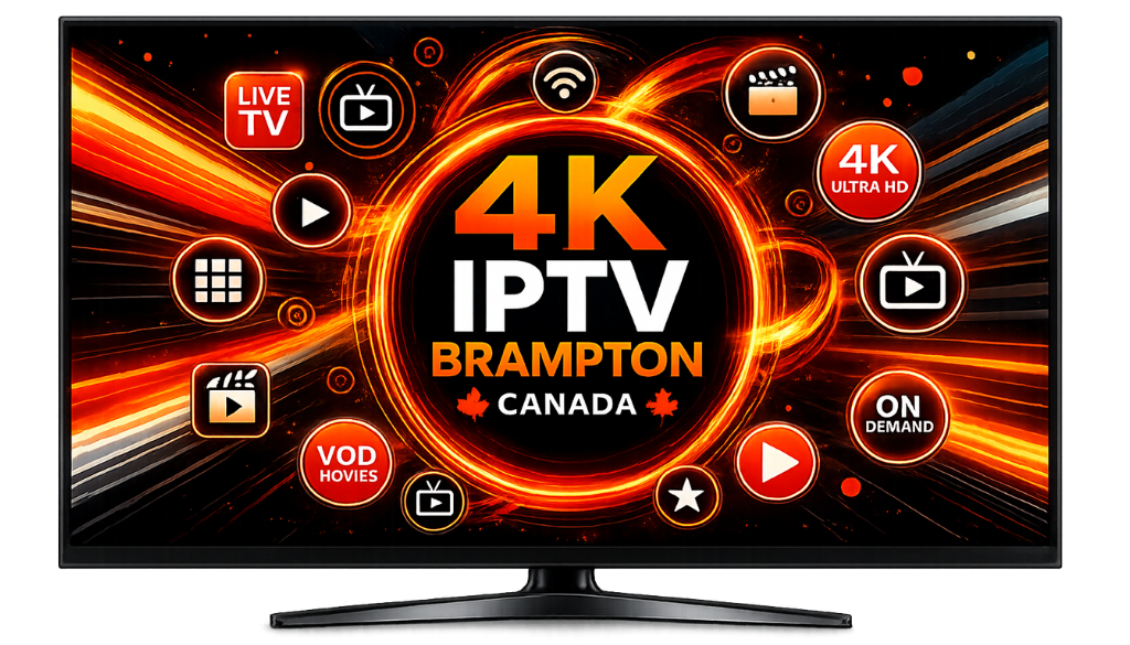 4K IPTV Brampton Canada displayed on a modern smart TV with Live TV, VOD Movies, 4K Ultra HD, and On Demand streaming icons in a black and orange design.